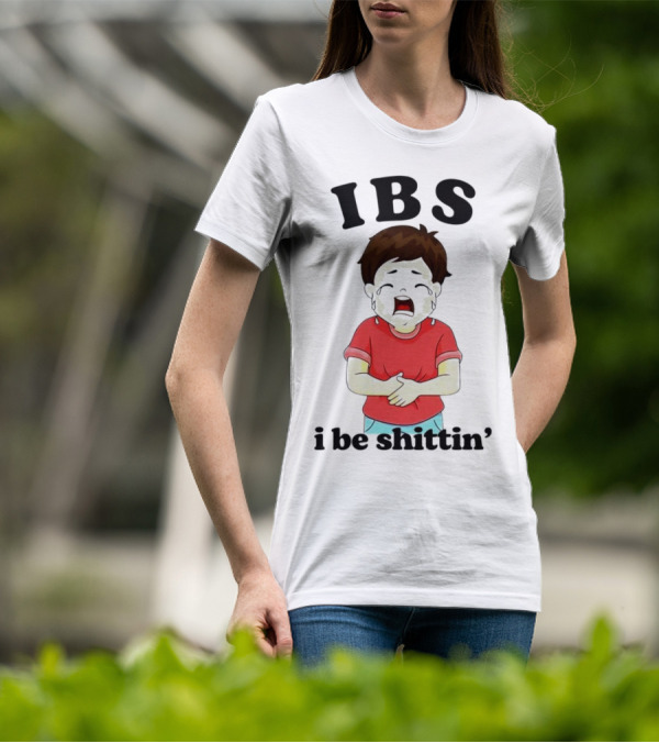 IBS I Be Shittin’ Kid Holding Stomach T-Shirt