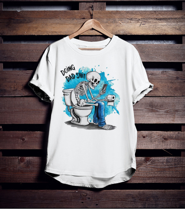 Skeleton Doing Dad Shit On Toilet With Phone And Toilet Paper T-Shirt