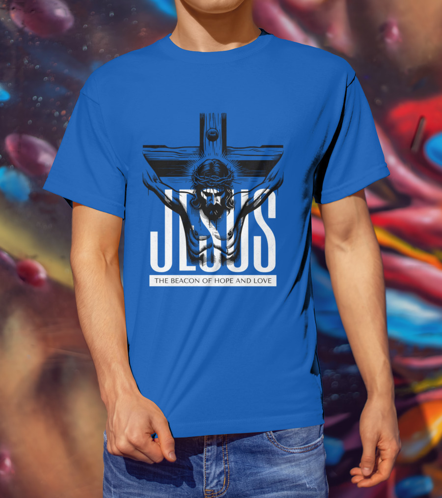JESUS The Beacon Of Hope And Love T-Shirt