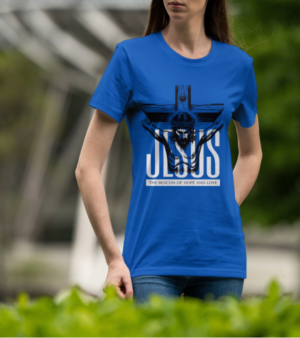 JESUS The Beacon Of Hope And Love T-Shirt