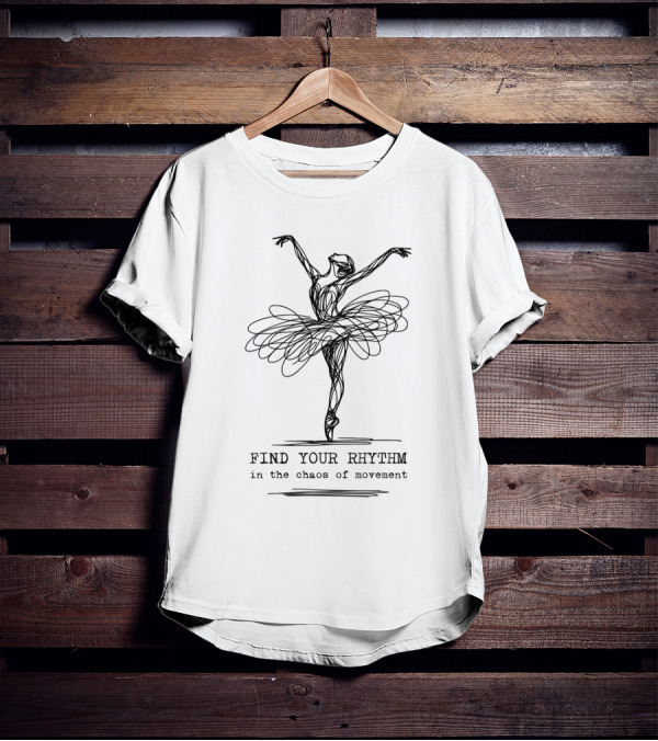 Find Your Rhythm In The Chaos Of Movement Minimalist Ballerina T-Shirt