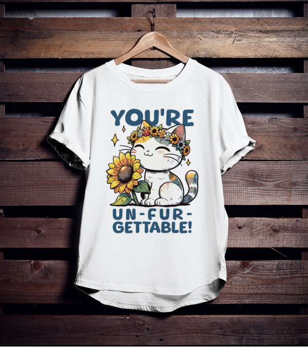 YOU'RE UN-FUR-GETTABLE Sunflower Cat With Flower Crown T-Shirt