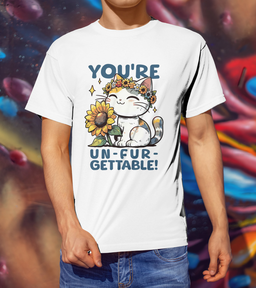 YOU'RE UN-FUR-GETTABLE Sunflower Cat With Flower Crown T-Shirt