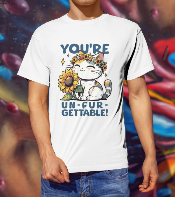 YOU'RE UN-FUR-GETTABLE Sunflower Cat With Flower Crown T-Shirt