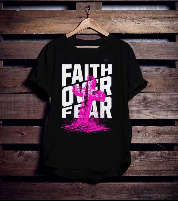 Faith Over Fear Pink Cross T-Shirt