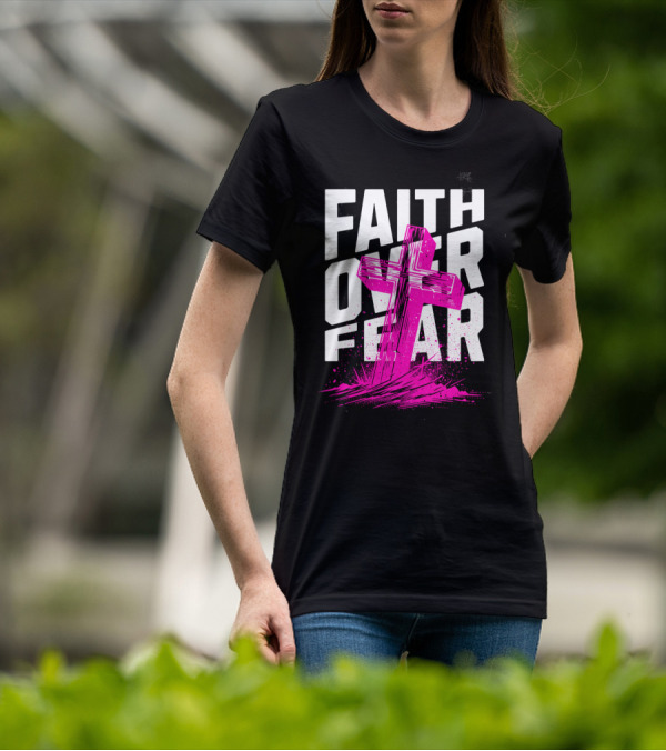 Faith Over Fear Pink Cross T-Shirt