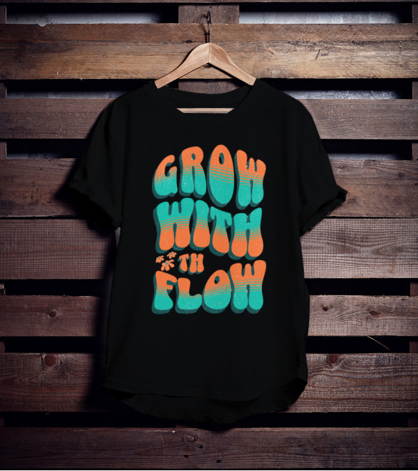 GROW WITH THE FLOW Retro Groovy T-Shirt