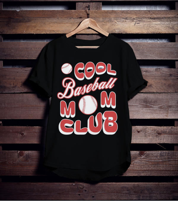Cool Baseball Mom Club Baseball T-Shirt
