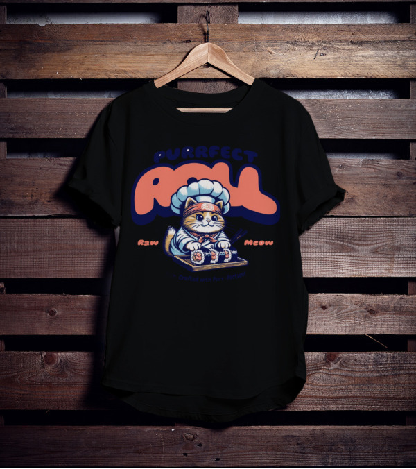 Purrfect Roll Raw Meow Sushi Crafted With Purr-fection T-Shirt