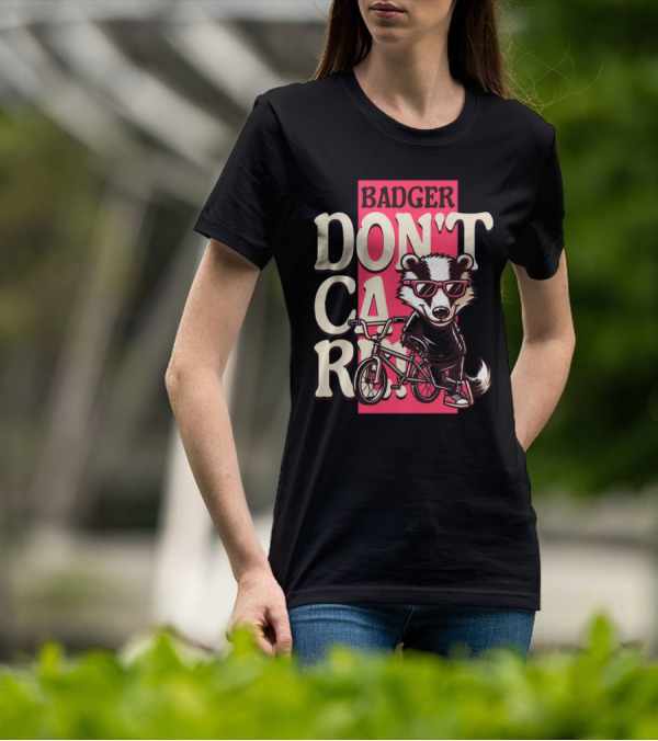 Badger Don't Care Cool Shades Bicycle Attitude T-Shirt