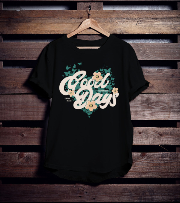 Good Days Keep Smiling Enjoy Relax Butterflies Flowers T-Shirt