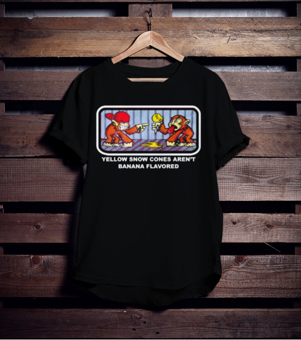 YELLOW SNOW CONES AREN'T BANANA FLAVORED MONKEYS POINTING WARNING T-Shirt