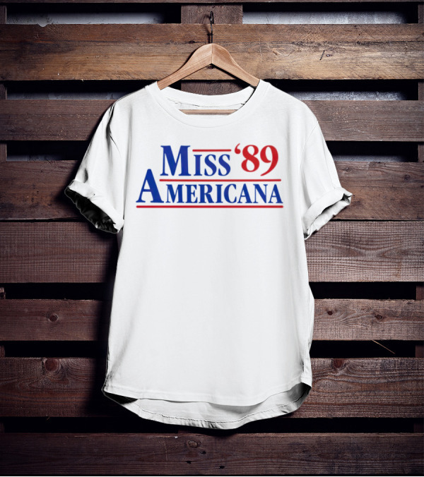 Miss Americana '89 T-Shirt