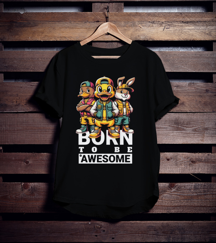 Born To Be Awesome Cool Animal Gang T-Shirt