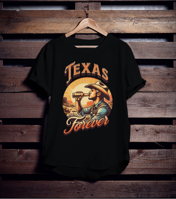Texas Forever Cowboy Drinking Beer Sunset Desert Scene T-Shirt
