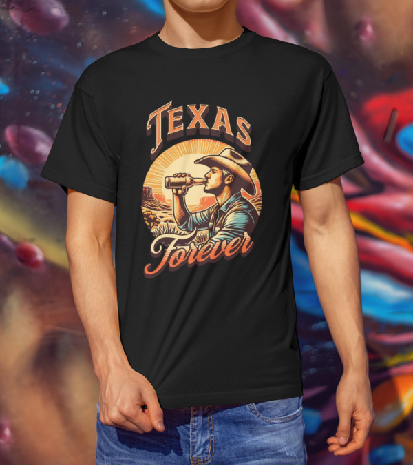 Texas Forever Cowboy Drinking Beer Sunset Desert Scene T-Shirt