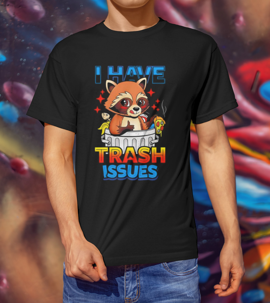 Raccoon I Have Trash Issues Pizza Fish Cartoon T-Shirt