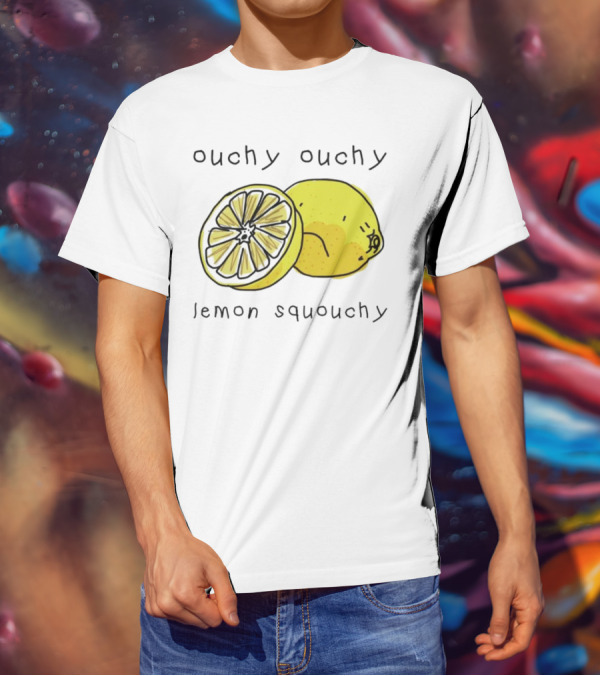 Ouchy Ouchy Lemon Squouchy T-Shirt