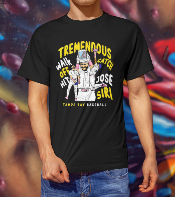 Tremendous Walk Off Hit Catch Jose Siri Tampa Bay Baseball T-Shirt