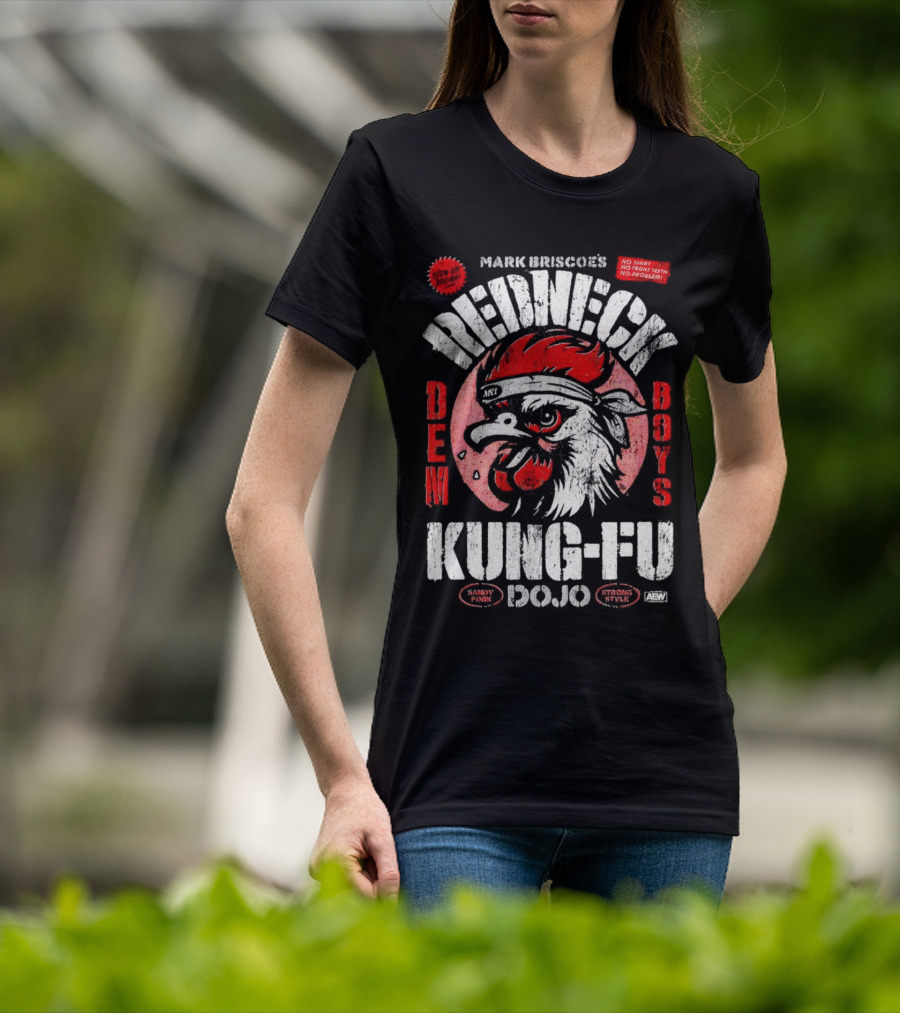 Mark Briscoe's Redneck Kung-Fu Dojo Dem Boys Sammy Funk Strong Style AEW T-Shirt