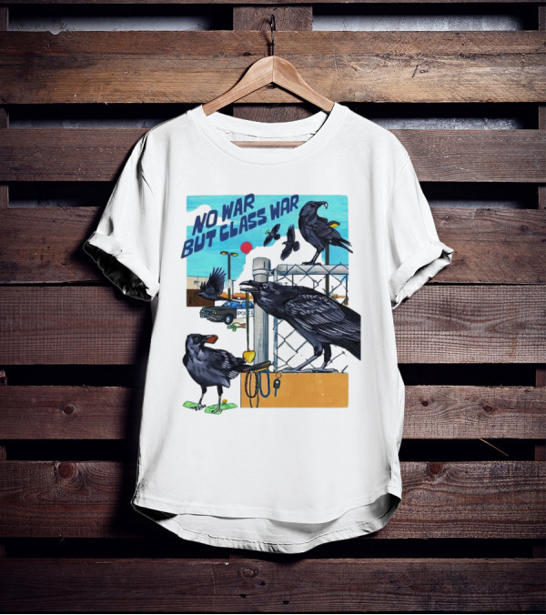 No War But Class War Halsey Berryman Crows Urban Graffiti Scene T-Shirt