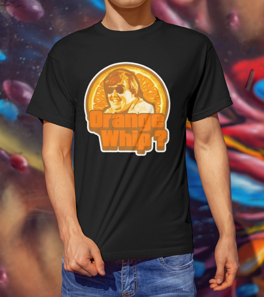 Orange Whip? John Candy Retro Comedy T-Shirt