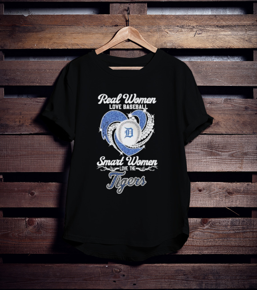 Real Women Love Baseball Smart Women Love The Detroit Tigers T-Shirt