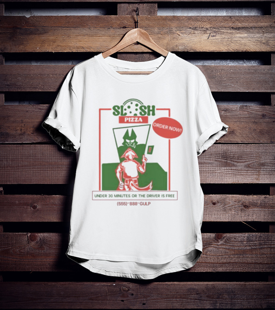 Slosh Pizza Delivery Order Now Under 30 Minutes Or The Driver Is Free (555) 888-GULP T-Shirt