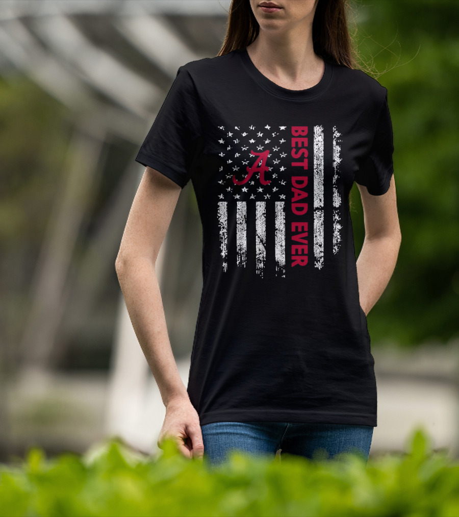 Alabama Crimson Tide Best Dad Ever American Flag T-Shirt