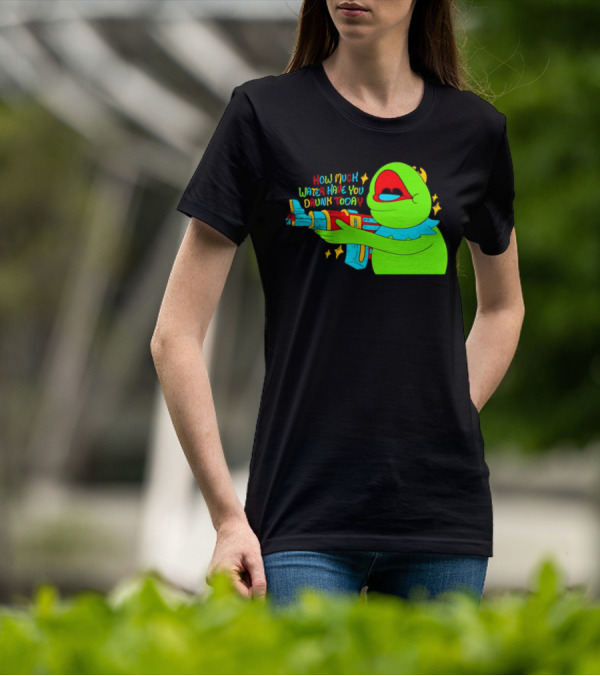 Kermit How Much Water Have You Drunk Today Gun Drawing T-Shirt
