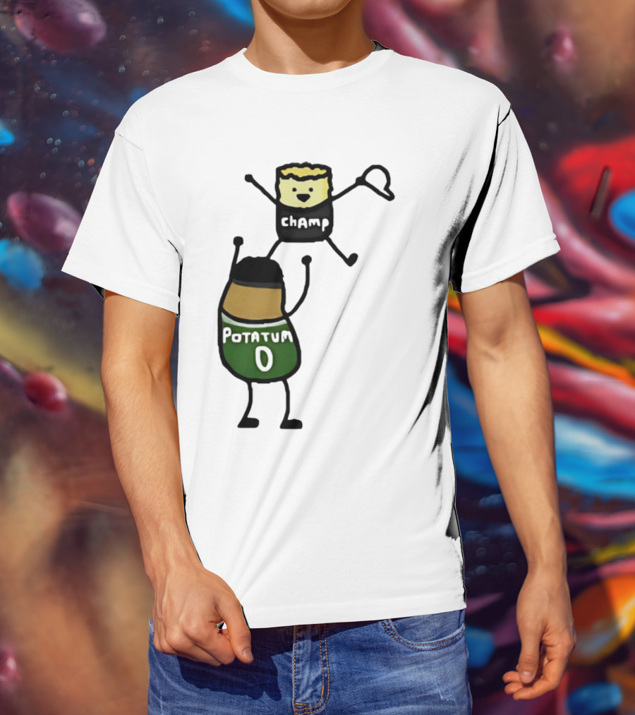 Potatum 0 And Champ Tot Victory T-Shirt