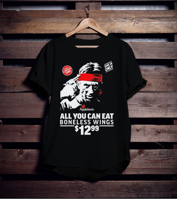 Applebee's All You Can Eat Boneless Wings Dine In Only For A Limited Time $12.99 T-Shirt