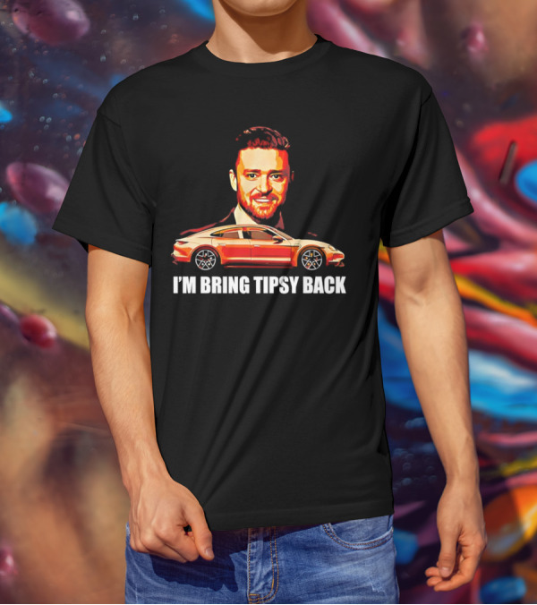 I'm Bring Tipsy Back Justin Timberlake Illustration Red Car T-Shirt
