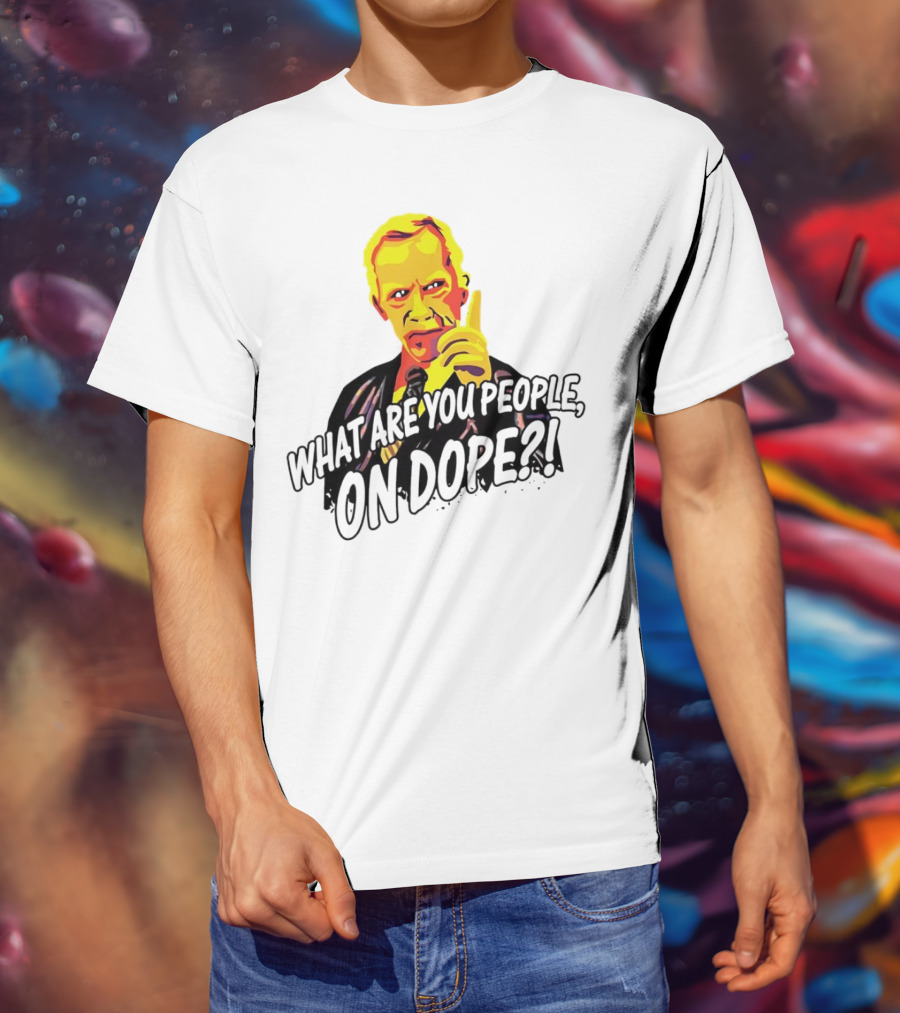 What Are You People On Dope Bold Pop Art Style Mr Hand T-Shirt