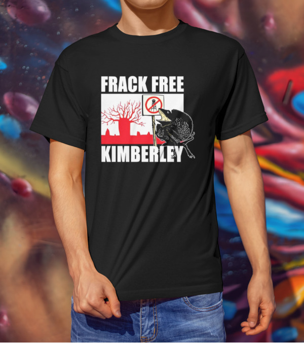 FRACK FREE KIMBERLEY LIZARD NO FRACKING SIGN RED BAOBAB TREE T-Shirt