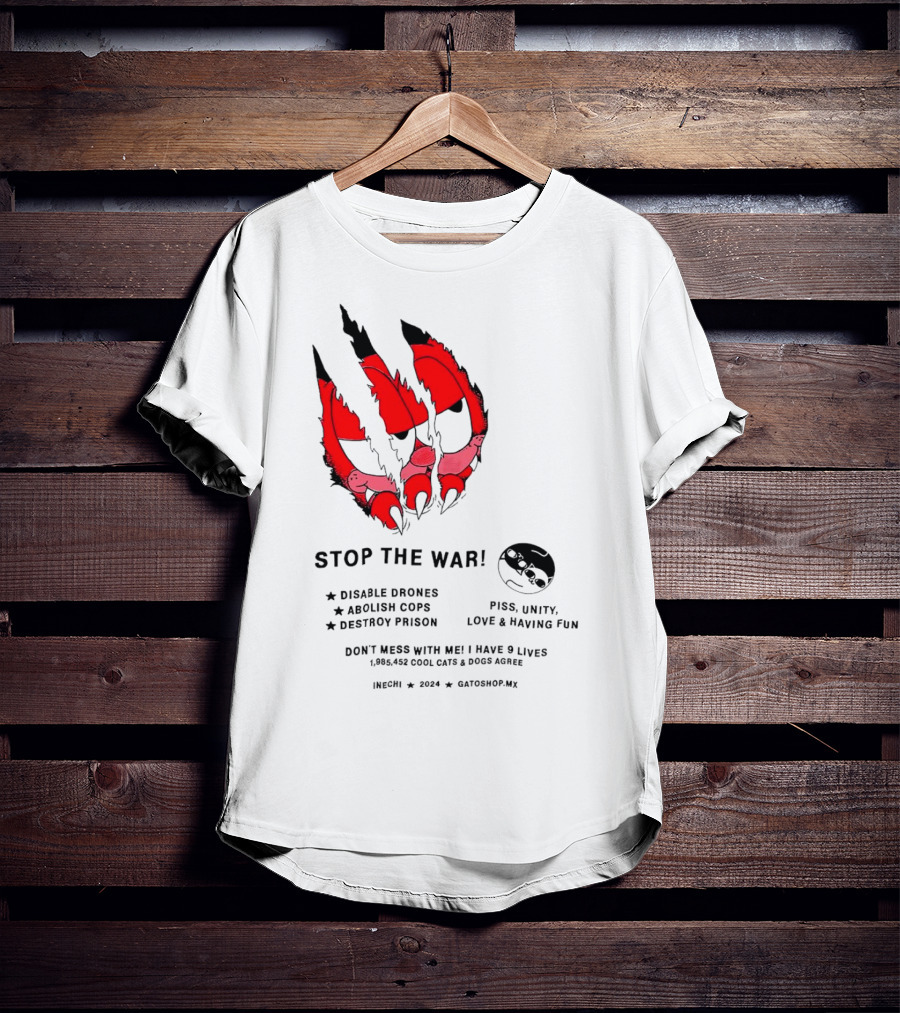 Garfield Stop The War Disable Drones Abolish Cops Destroy Prison Piss Unity Love Having Fun T-Shirt