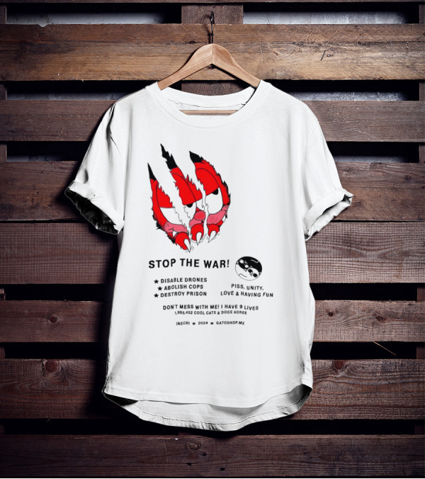 Garfield Stop The War Disable Drones Abolish Cops Destroy Prison Piss Unity Love Having Fun T-Shirt