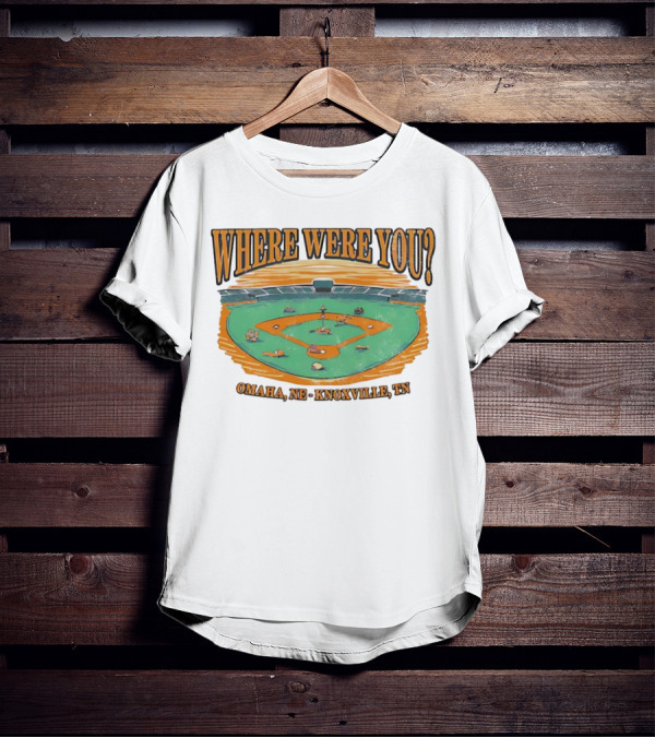 WHERE WERE YOU? Omaha, NE - Knoxville, TN T-Shirt