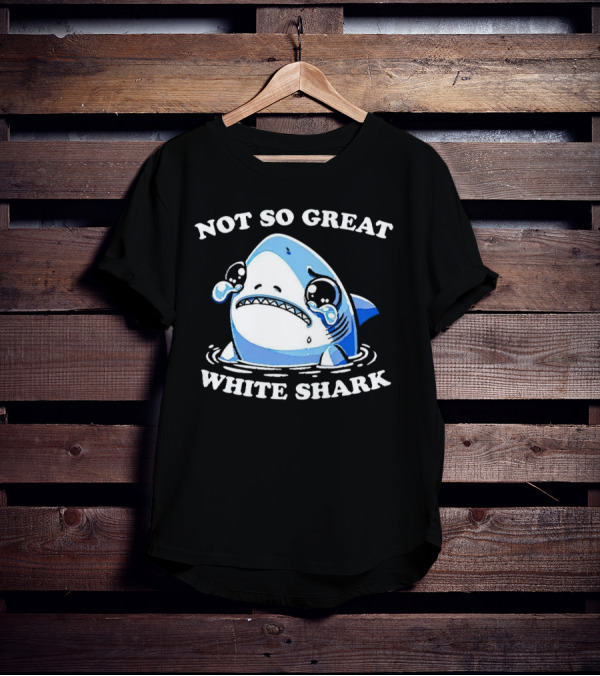 Not So Great White Shark Sad Crying Cartoon T-Shirt