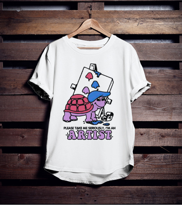 Please Take Me Seriously I'm An Artist Turtle With Paint Palette And Easel T-Shirt