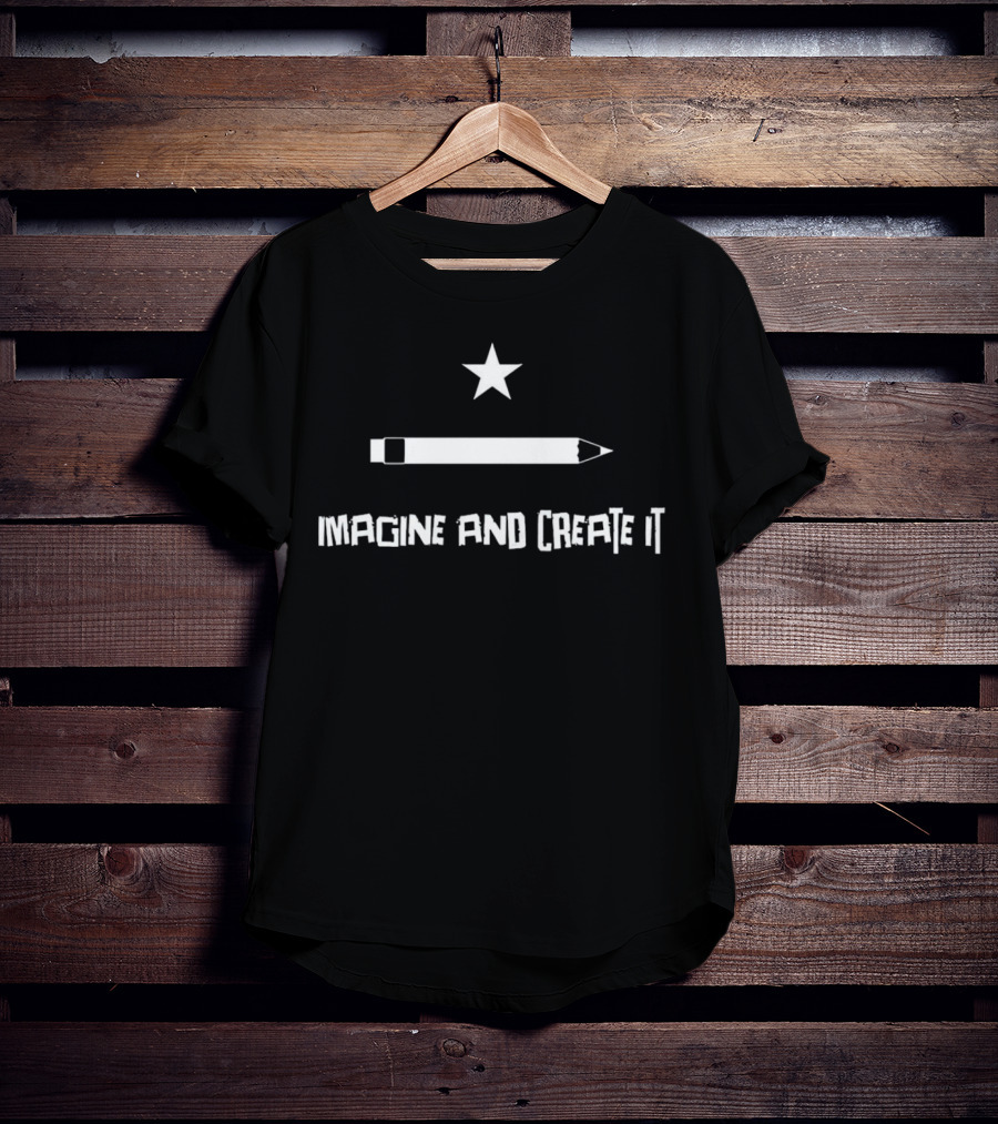 Imagine And Create It Star Pencil T-Shirt