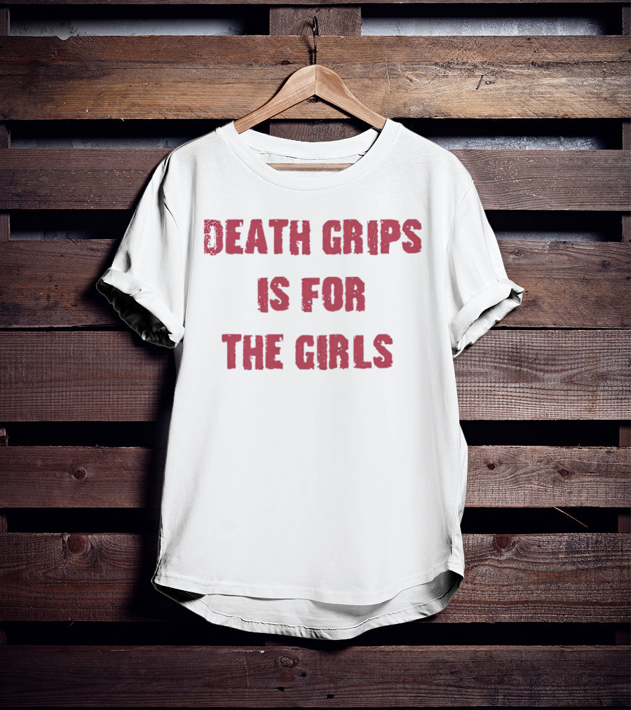 Death Grips Is For The Girls T-Shirt