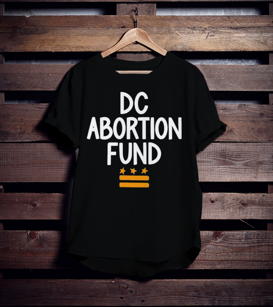 DC Abortion Fund T-Shirt