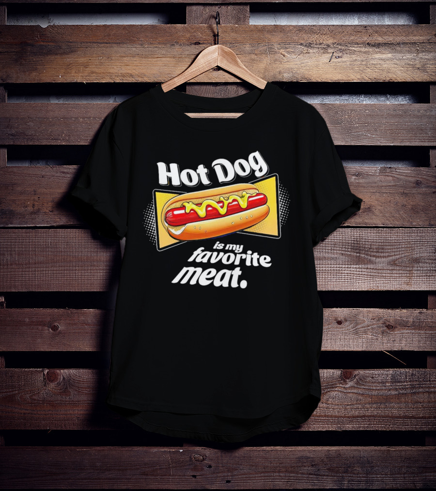 Hot Dog Is My Favorite Meat T-Shirt