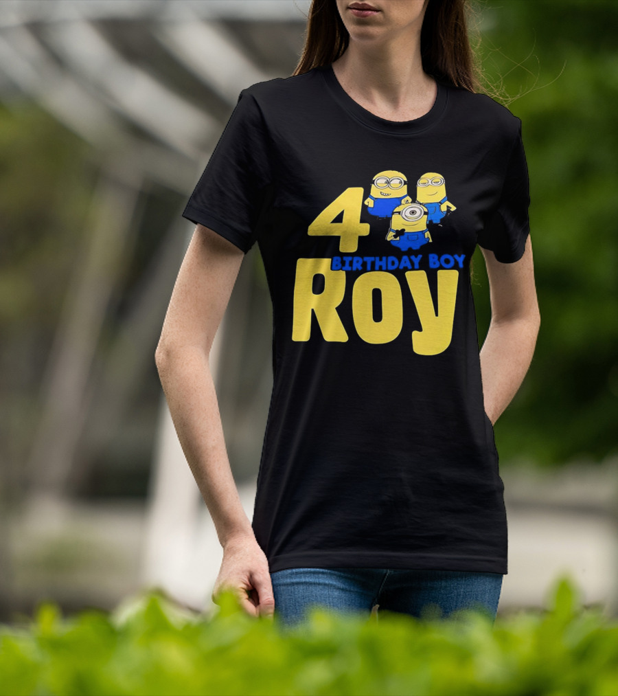 4 Birthday Boy Roy Minions T-Shirt