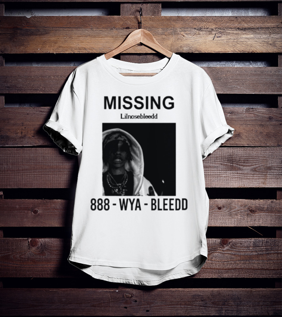 Missing Lilnosebleedd 888 Wya Bleedd T-Shirt