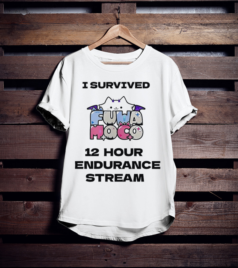 I Survived Fuwa Moco 12 Hour Endurance Stream T-Shirt