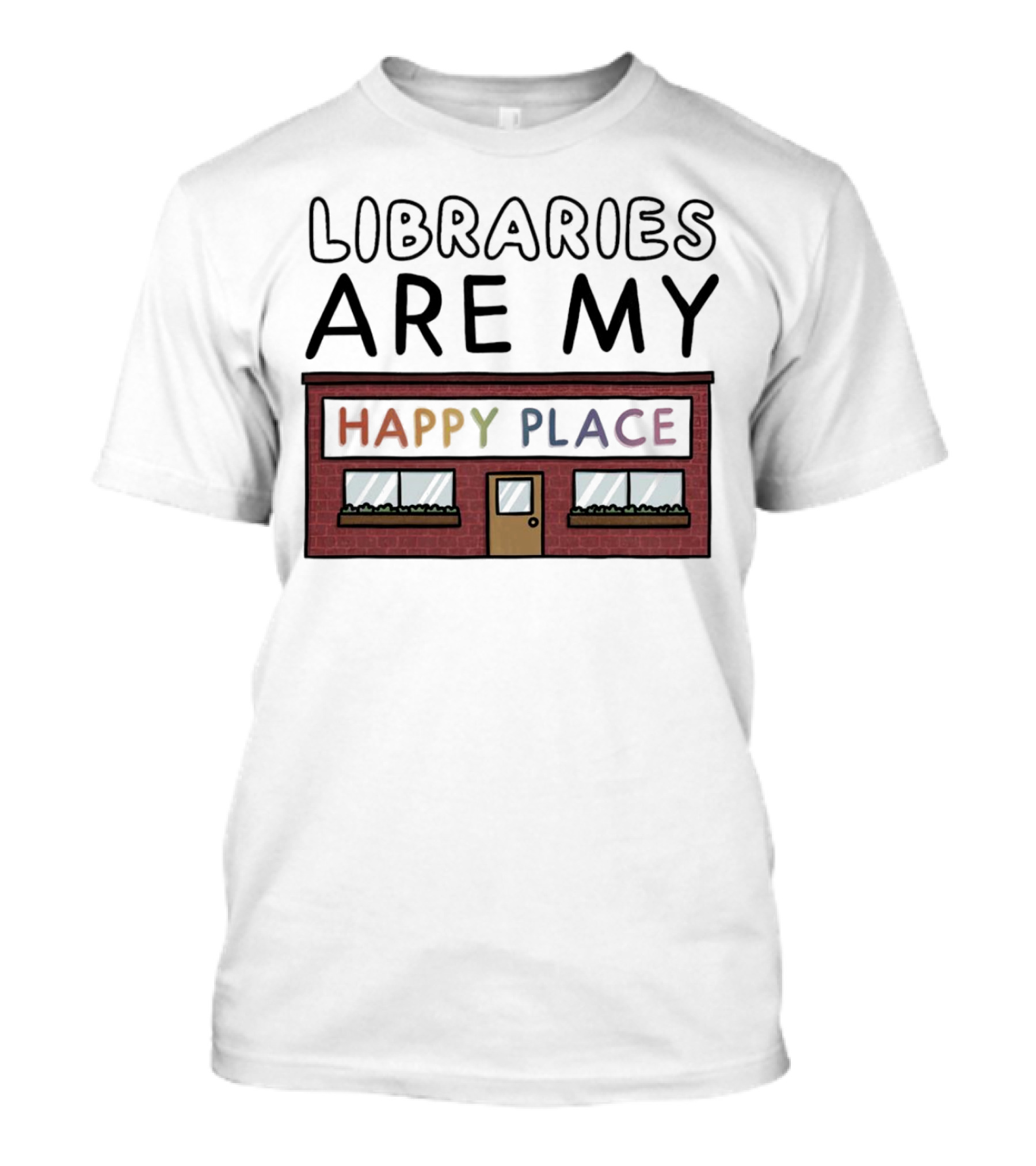 Libraries Are My Happy Place Cozy Bookstore T-Shirt