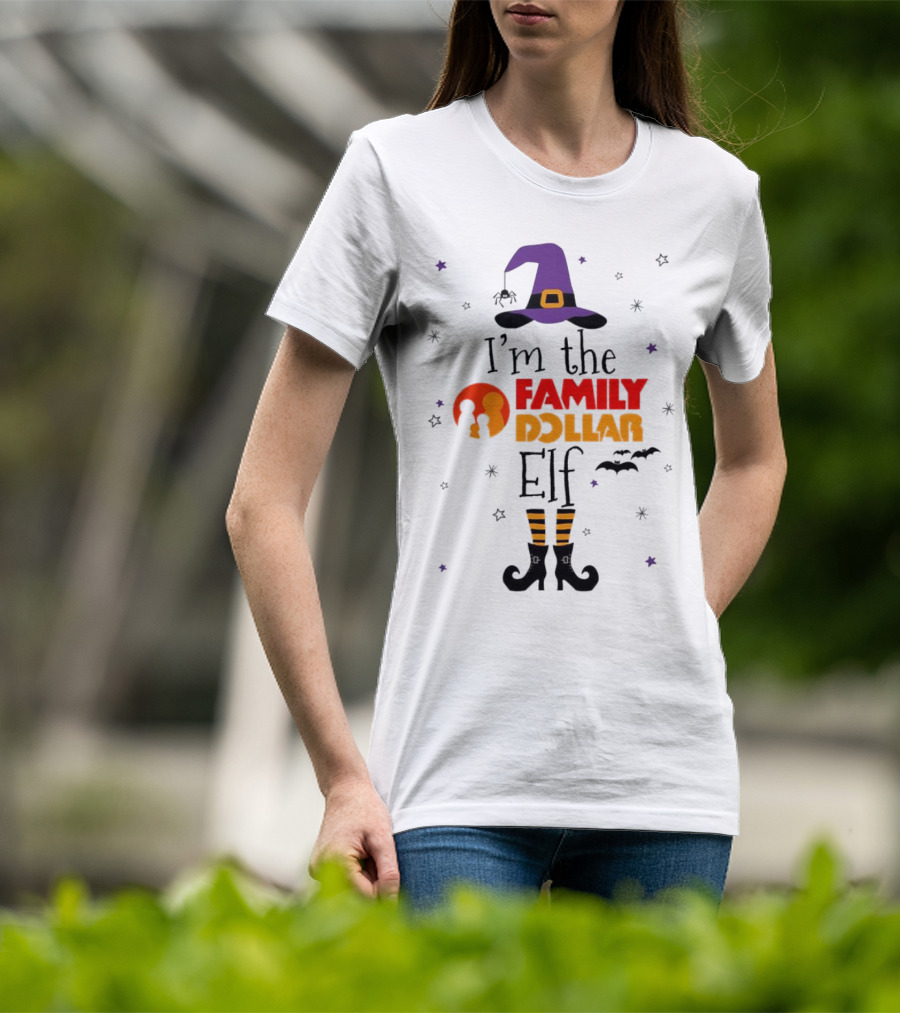 I’m The Family Dollar Elf Witch Halloween T-Shirt