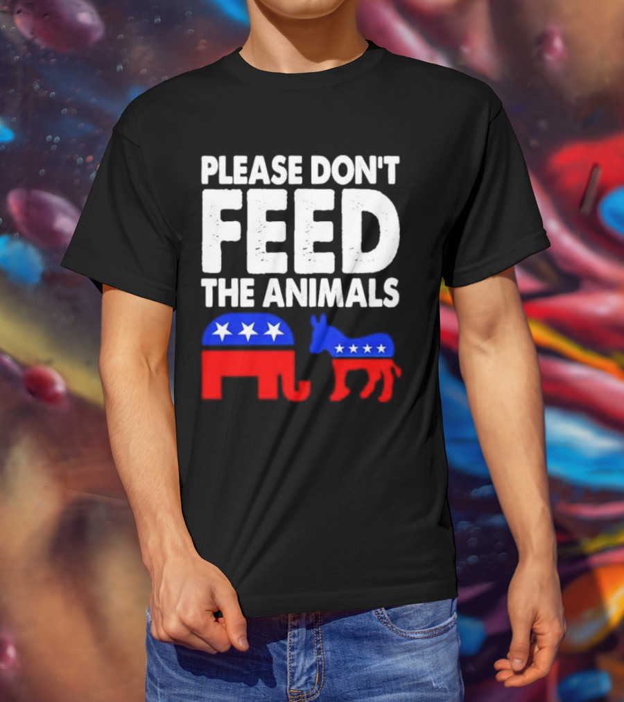 Please Don't Feed The Animals Political Elephant And Donkey T-Shirt